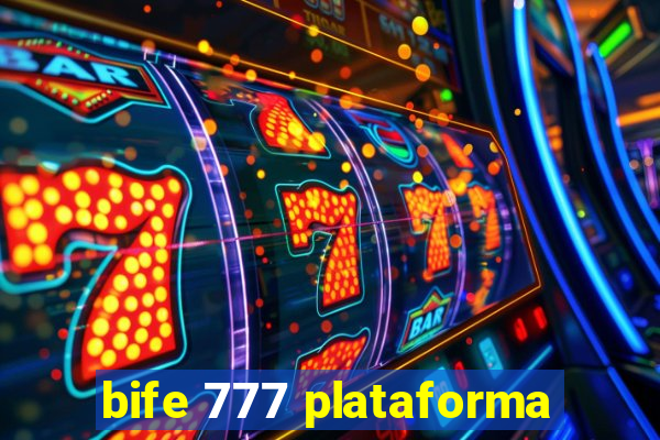 bife 777 plataforma